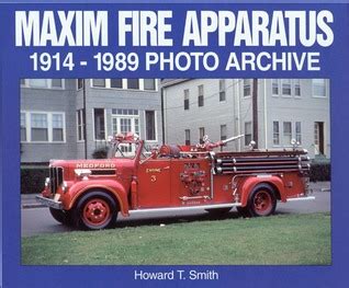 maxim fire apparatus 1914 1989 photo archive PDF